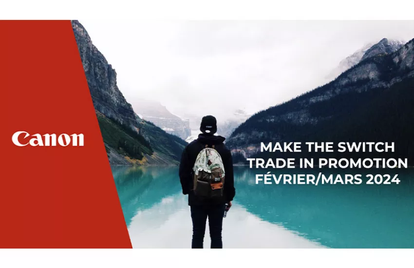 CANON TRADE IN PROMOTION FÉVRIER/MARS 2024